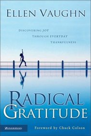 Radical Gratitude : Discovering Joy through Everyday Thankfulness