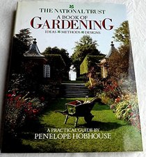 The National Trust: A Book of Gardening