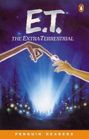 E.T. the Extra-Terrestrial: Level 2 (Penguin Readers Simplified Text)