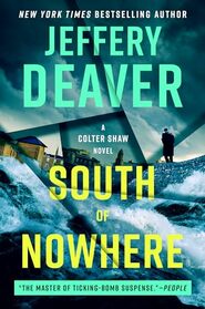 South of Nowhere (A Colter Shaw Novel)