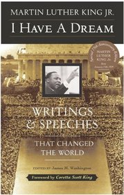 I Have a Dream: Writings and Speeches That Changed the World