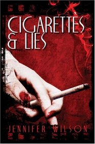 Cigarettes & Lies