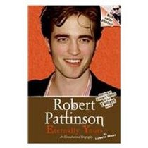 Robert Pattinson: Eternally Yours