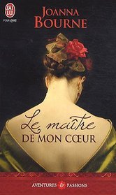 Le matre de mon coeur (French Edition)