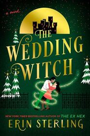 The Wedding Witch (Ex Hex, Bk 3)