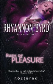 Rush of Pleasure (Primal Instinct, Bk 8)