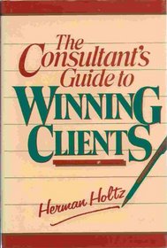 The Consultant's Guide to Winning Clients
