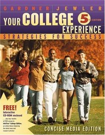 Your College Experience : Strategies for Success, Concise Media Edition (with InfoTrac)