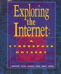 Exploring the Internet: A Cyberspace Odyssey (Da - K-8 Computer Educ)