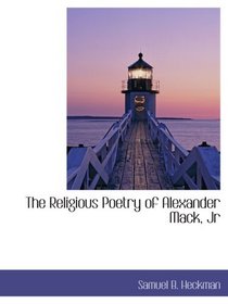 The Religious Poetry of Alexander Mack, Jr