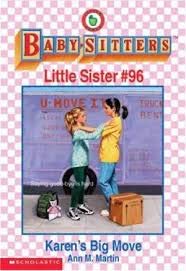 Baby-Sitters Little Sister #96 Karen's Big Move