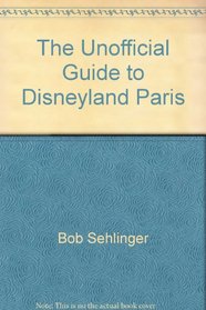 The Unofficial Guide to Euro Disneyland (Unofficial Guide to Euro Disneyland)