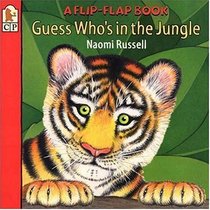 Guess Who's in the Jungle (Flip-Flap Book)