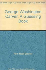 George Washington Carver (Guessing Book)
