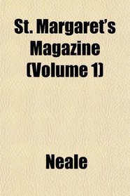 St. Margaret's Magazine (Volume 1)