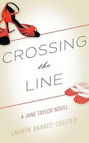 Crossing the Line: A Jane Taylor Novel
