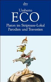 Platon im Striptease- Lokal. Parodien und Travestien.
