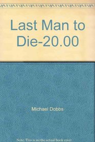 Last Man to Die-20.00