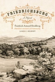 Friedrichsburg: Colony of the German Furstenverein (Jack and Doris Smothers Series in Texas History, Life, and Culture)