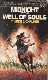 Midnight at the Well of Souls (Saga of the Well World, Bk 1)