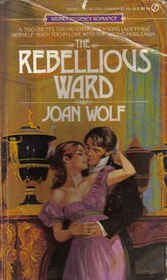 The Rebellious Ward (Signet Regency Romance)