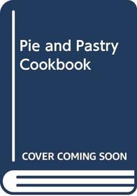 Pie and Pastry Cookbook