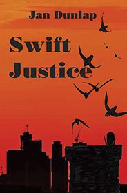 Swift Justice (Bob White Birder Murder, Bk 6)