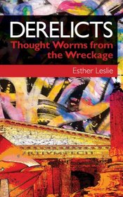 Derelicts: Thought Worms From the Wreckage