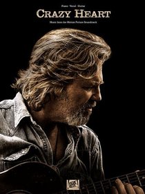 Crazy Heart: Music from the Motion Picture Soundtrack (Soundtrack Piano Vocal Guitar)