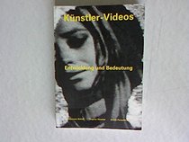 Kunstler-Videos: Entwicklung un Bedeutung : Die Sammlung der Videobander des Kunsthauses Zurich (Sammlungsheft / Kunsthaus Zurich) (German Edition)