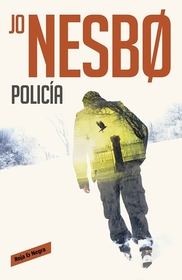 Policia (Police) (Harry Hole, Bk 10) (Spanish Edition)