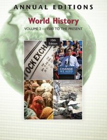 Annual Editions: World History, Volume 2: 1500 to the Present, 10/e