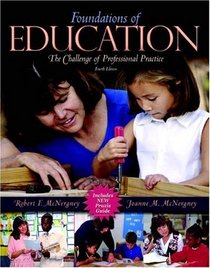 Foundations of Education : The Challenge of Professional Practice, MyLabSchool Edition (4th Edition)