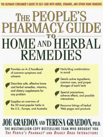 The People's Pharmacy Guide to Home and Herbal Remedies