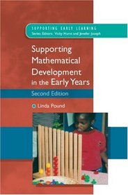 Supporting Mathematical Development in the Early Years (Supporting Early Learning)