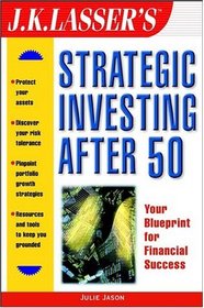 J.K. Lasser's Strategic Investing After 50