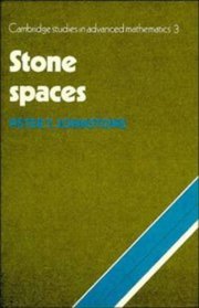 Stone Spaces (Cambridge Studies in Advanced Mathematics)