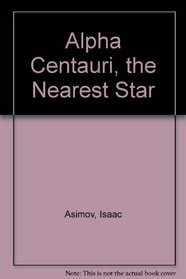 Alpha Centauri, the Nearest Star