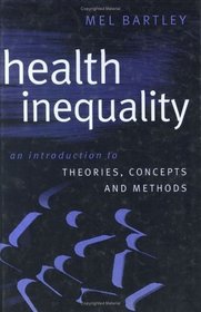 Health Inequality: An Introduction to Theories, Concepts, and Methods