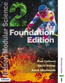Nelson Modular Science Foundation Book 2 Edexcel: Foundation Bk. 2