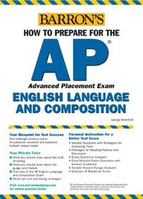 Barron's How to Prepare for the Ap English Advanced Placement Examinations: English Language and Composition (Barron's How to Prepare for the Ap English ...  Advanced Placement Examinations)