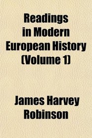 Readings in Modern European History (Volume 1)