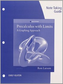Notetaking Guide for Larson's Precalculus with Limits: A Graphing Approach, Texas Edition, 6th