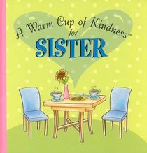 Warm Cup of Kindness: Sisters