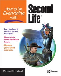 How to Do Everything with Second Life (How to Do Everything)