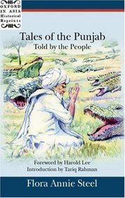 Tales of the Punjab: Told by the People (Oxford in Asia Historical Reprints)