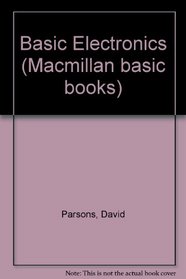 Basic Electronics (Macmillan basic books)