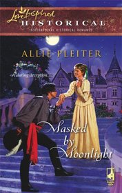 Masked by Moonlight (Steeple Hill Love Inspired Historical #9)