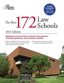 The Best 172 Law Schools, 2011 Edition (Graduate School Admissions Guides)