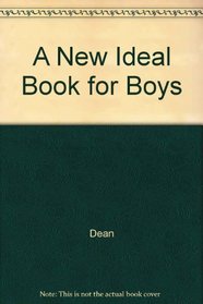 A New Ideal Book for Boys
